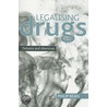 Legalising Drugs door Philip Bean