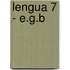 Lengua 7 - E.G.B