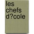 Les Chefs D?cole