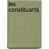 Les Constituants