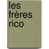 Les Frères Rico