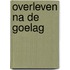 Overleven na de goelag