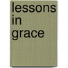 Lessons in Grace door Kathleen Anthony