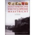 Historische Encyclopedie Maastricht