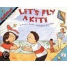 Let's Fly a Kite door Stuart J. Murphy