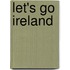 Let's Go Ireland