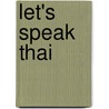 Let's Speak Thai door James Higbie