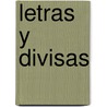 Letras y Divisas door Cristina Iglesia