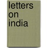Letters On India by Sir Edward Robert Sullivan