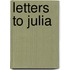 Letters To Julia
