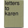 Letters To Karen by Charlie W. Shedd
