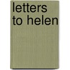 Letters to Helen door Keith Henderson