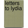 Letters to Lydia door Barbara Eaton