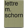 Lettre M. Schorn door Raoul-Rochette