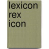 Lexicon Rex Icon by Torosian Melissa