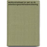 Werkloosheidswet en Wet op de arbeidsongeschiktheidverzekering door J. Timmermans