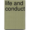 Life And Conduct door J. Cameron Lees
