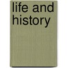 Life And History door Lynn Harold Hough