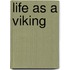 Life As a Viking