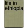 Life In Ethiopia by Job K. Savage