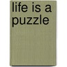 Life Is a Puzzle door JosephThePoet