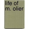 Life Of M. Olier door Edward Healy Thompson