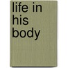 Life in His Body door David L. Finnell