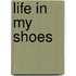 Life in My Shoes