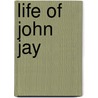 Life of John Jay by Anonymous Anonymous