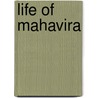 Life of Mahavira door Manak Chand Jaini