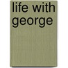 Life with George door George Smith