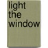 Light The Window
