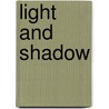 Light and Shadow door Susan Ring