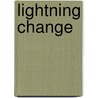 Lightning Change by Gerri Frazier