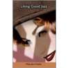 Liking Good Jazz door Malcolm Noble