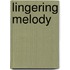 Lingering Melody