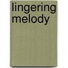 Lingering Melody door Calvin Sims