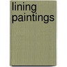 Lining Paintings by Caroline Villers
