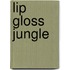 Lip Gloss Jungle