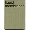 Liquid Membranes door H. Tsukube