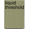 Liquid Threshold door Neil Thomas