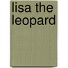 Lisa the Leopard door Jon Carr