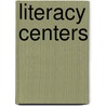 Literacy Centers door Jo Ellen Moore