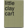Little Clay Cart door A.L. Basham