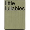 Little Lullabies door Melissa Leapman