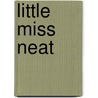 Little Miss Neat door Roger Hargreaves