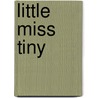 Little Miss Tiny by Roger Hargreaves
