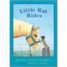 Little Rat Rides door Monika Bang-Campbell