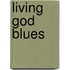 Living God Blues