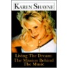 Living The Dream door Karen Shayne